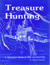 TREASURE HUNTING: a modern search for adventure. 